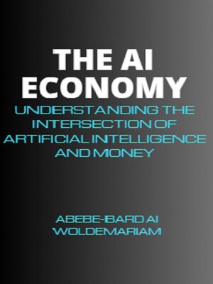 cover image of The AI Economy